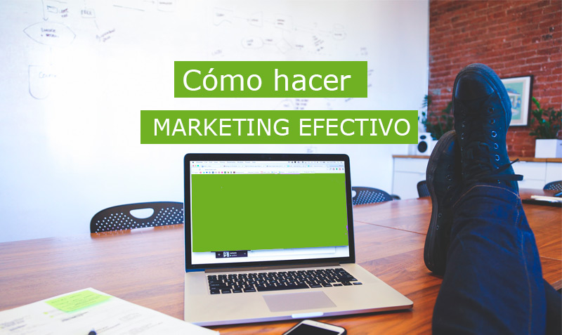 ¿Cómo realizar Marketing Efectivo? | Iván de Benito